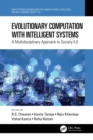 Evolutionary Computation with Intelligent Systems : A Multidisciplinary Approach to Society 5.0 - eBook