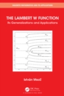 The Lambert W Function : Its Generalizations and Applications - eBook