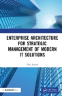 Enterprise Architecture for Strategic Management of Modern IT Solutions - eBook