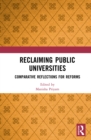 Reclaiming Public Universities : Comparative Reflections for Reforms - eBook