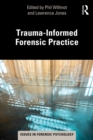 Trauma-Informed Forensic Practice - eBook