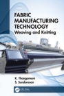 Fabric Manufacturing Technology : Weaving and Knitting - eBook