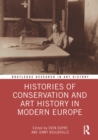 Histories of Conservation and Art History in Modern Europe - eBook