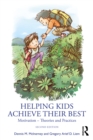 Helping Kids Achieve Their Best : Motivation - Theories and Practices - eBook