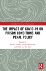 The Impact of Covid-19 on Prison Conditions and Penal Policy - eBook