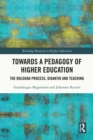 Towards a Pedagogy of Higher Education : The Bologna Process, Didaktik and Teaching - eBook