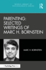 Parenting: Selected Writings of Marc H. Bornstein - eBook