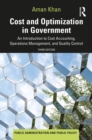 Cost and Optimization in Government : An Introduction to Cost Accounting, Operations Management, and Quality Control - eBook