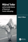 Mildred Trotter and the Invisible Histories of Physical and Forensic Anthropology - eBook