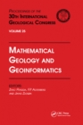 Mathematical Geology and Geoinformatics : Proceedings of the 30th International Geological Congress, Volume 25 - eBook