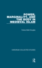 Power, Marginality, and the Body in Medieval Islam - eBook