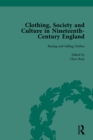Clothing, Society and Culture in Nineteenth-Century England, Volume 1 - eBook