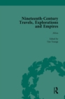 Nineteenth-Century Travels, Explorations and Empires, Part II vol 7 : Writings from the Era of Imperial Consolidation, 1835-1910 - eBook