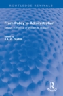 From Policy to Administration : Essays in Honour of William A. Robson - eBook