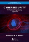 Cybersecurity : A Practical Engineering Approach - eBook