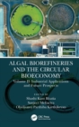 Algal Biorefineries and the Circular Bioeconomy : Industrial Applications and Future Prospects - eBook