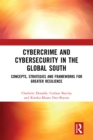 Cybercrime and Cybersecurity in the Global South : Concepts, Strategies and Frameworks for Greater Resilience - eBook