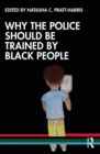 Why the Police Should be Trained by Black People - eBook