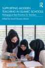 Supporting Modern Teaching in Islamic Schools : Pedagogical Best Practice for Teachers - eBook