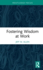 Fostering Wisdom at Work - eBook