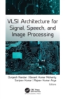 VLSI Architecture for Signal, Speech, and Image Processing - eBook