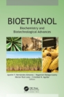 Bioethanol : Biochemistry and Biotechnological Advances - eBook