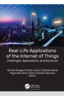 Real-Life Applications of the Internet of Things : Challenges, Applications, and Advances - eBook