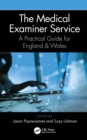 The Medical Examiner Service : A Practical Guide for England and Wales - eBook