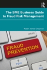 The SME Business Guide to Fraud Risk Management - eBook