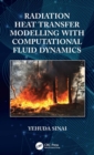 Radiation Heat Transfer Modelling with Computational Fluid Dynamics - eBook