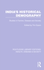 India's Historical Demography : Studies in Famine, Disease and Society - eBook