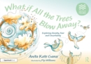 What if All the Trees Blow Away?: Exploring Anxiety, Fear and Uncertainty - eBook