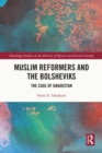 Muslim Reformers and the Bolsheviks : The Case of Daghestan - eBook