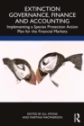 Extinction Governance, Finance and Accounting : Implementing a Species Protection Action Plan for the Financial Markets - eBook
