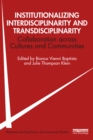 Institutionalizing Interdisciplinarity and Transdisciplinarity : Collaboration across Cultures and Communities - eBook