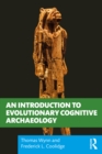 An Introduction to Evolutionary Cognitive Archaeology - eBook