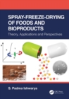 Spray-Freeze-Drying of Foods and Bioproducts : Theory, Applications and Perspectives - eBook