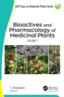 Bioactives and Pharmacology of Medicinal Plants : Volume 1 - eBook