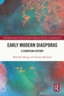 Early Modern Diasporas : A European History - eBook
