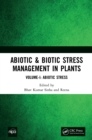 Abiotic & Biotic Stress Management in Plants : Volume-I: Abiotic Stress - eBook