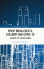 Sport Mega-Events, Security and COVID-19 : Securing the Football World - eBook