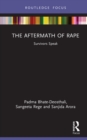 The Aftermath of Rape : Survivors Speak - eBook