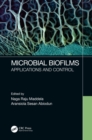 Microbial Biofilms : Applications and Control - eBook