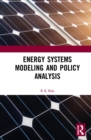 Energy Systems Modeling and Policy Analysis - eBook