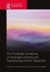 The Routledge Handbook of Language Learning and Teaching Beyond the Classroom - eBook