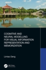 Cognitive and Neural Modelling for Visual Information Representation and Memorization - eBook