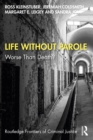 Life Without Parole : Worse Than Death? - eBook
