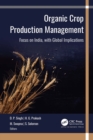 Organic Crop Production Management : Focus on India, with Global Implications - eBook