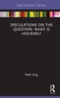 Speculations on the Question: What Is Housing? - eBook