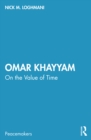 Omar Khayyam : On the Value of Time - eBook